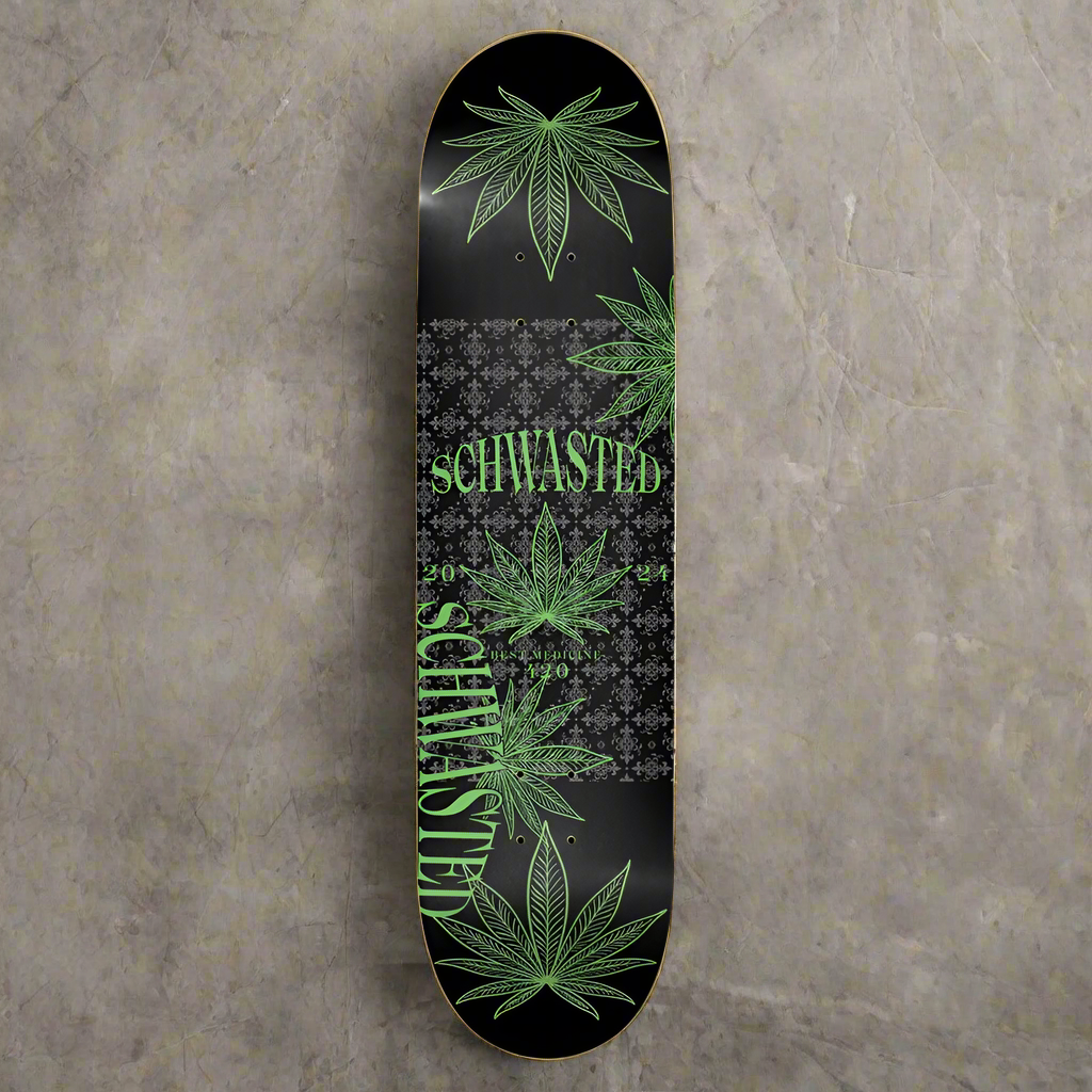 SchWasted 420 Best Medicine Skateboard