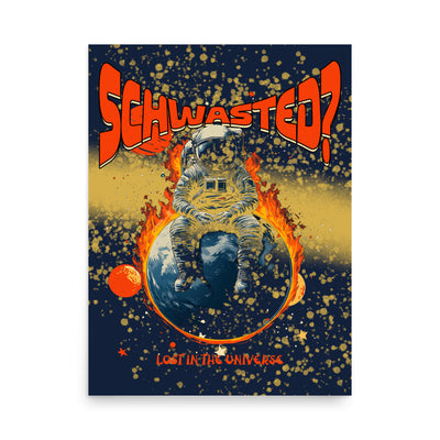 Schwasted Lost In The Universe Poster