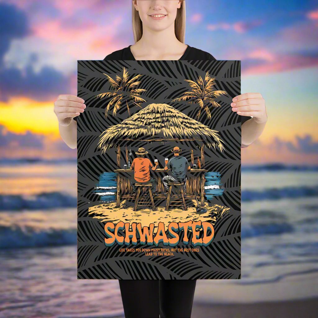 Schwasted Best Life Poster