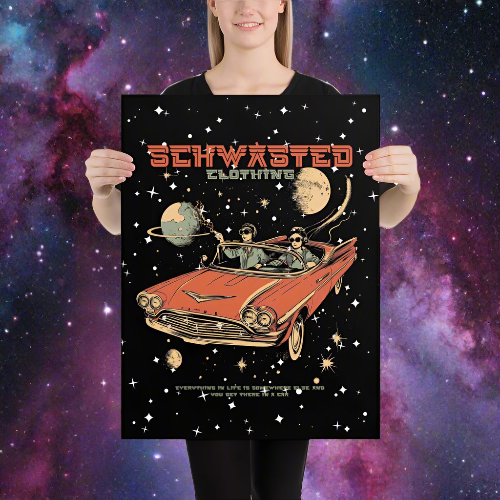 Schwasted In a Car Poster